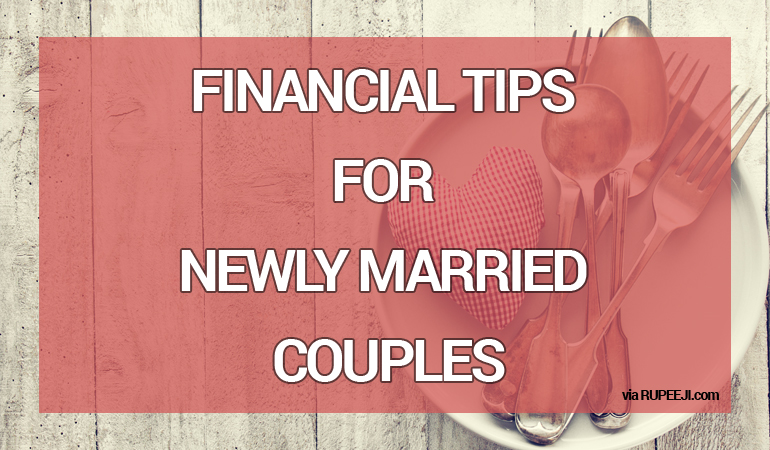 5 Financial Tips For Newly Married Couples Rupeeji 9457